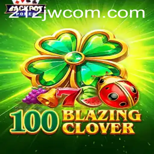 Explorando o Mundo de 100BlazingClover: Um Jogo Inovador e Empolgante